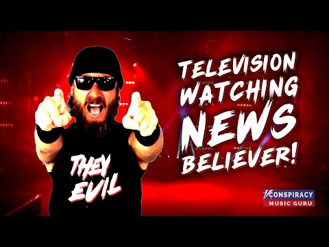 Television Watching News Believer - Conspiracy Music Guru